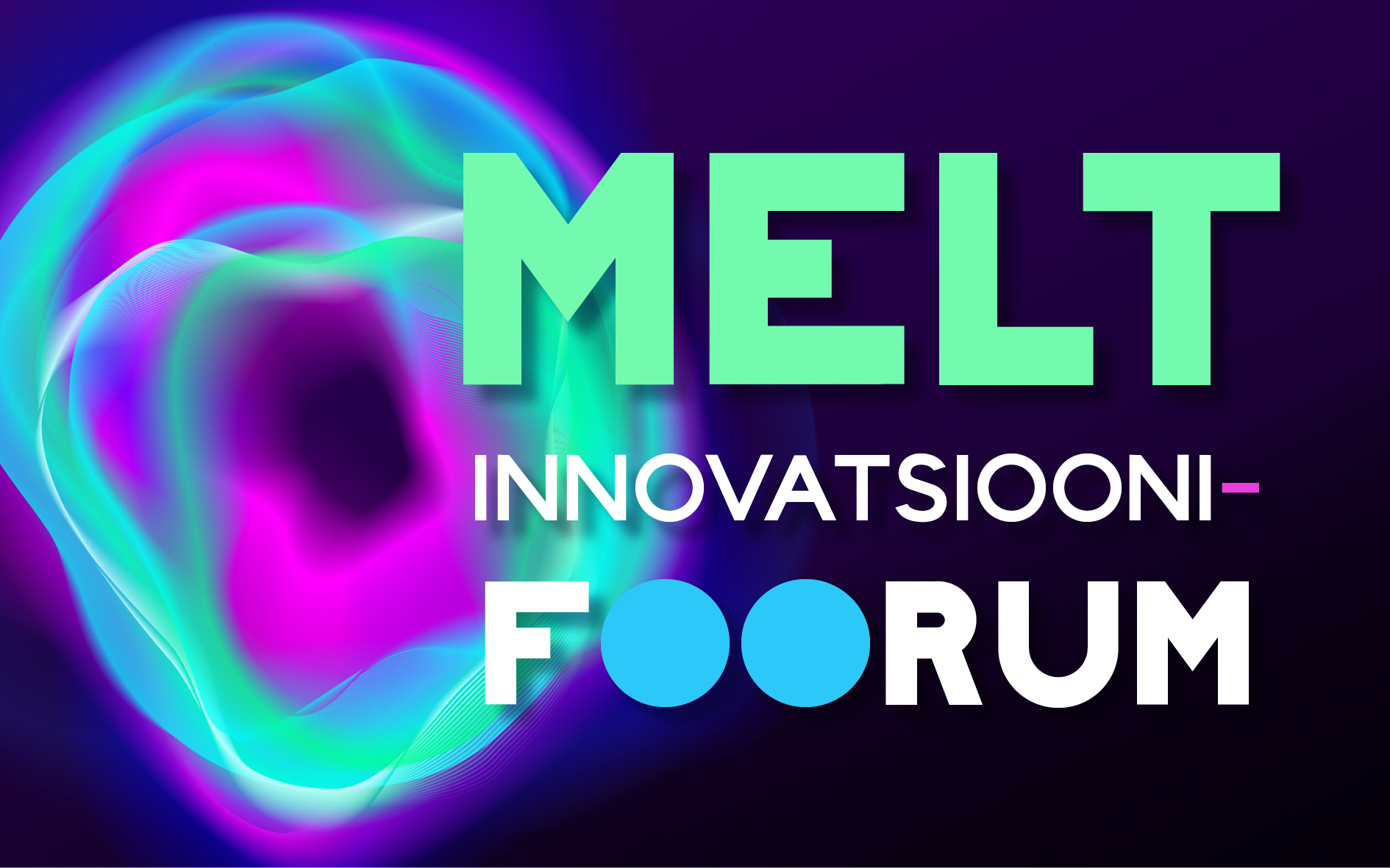 MELT Innovatsioonifoorum 2025